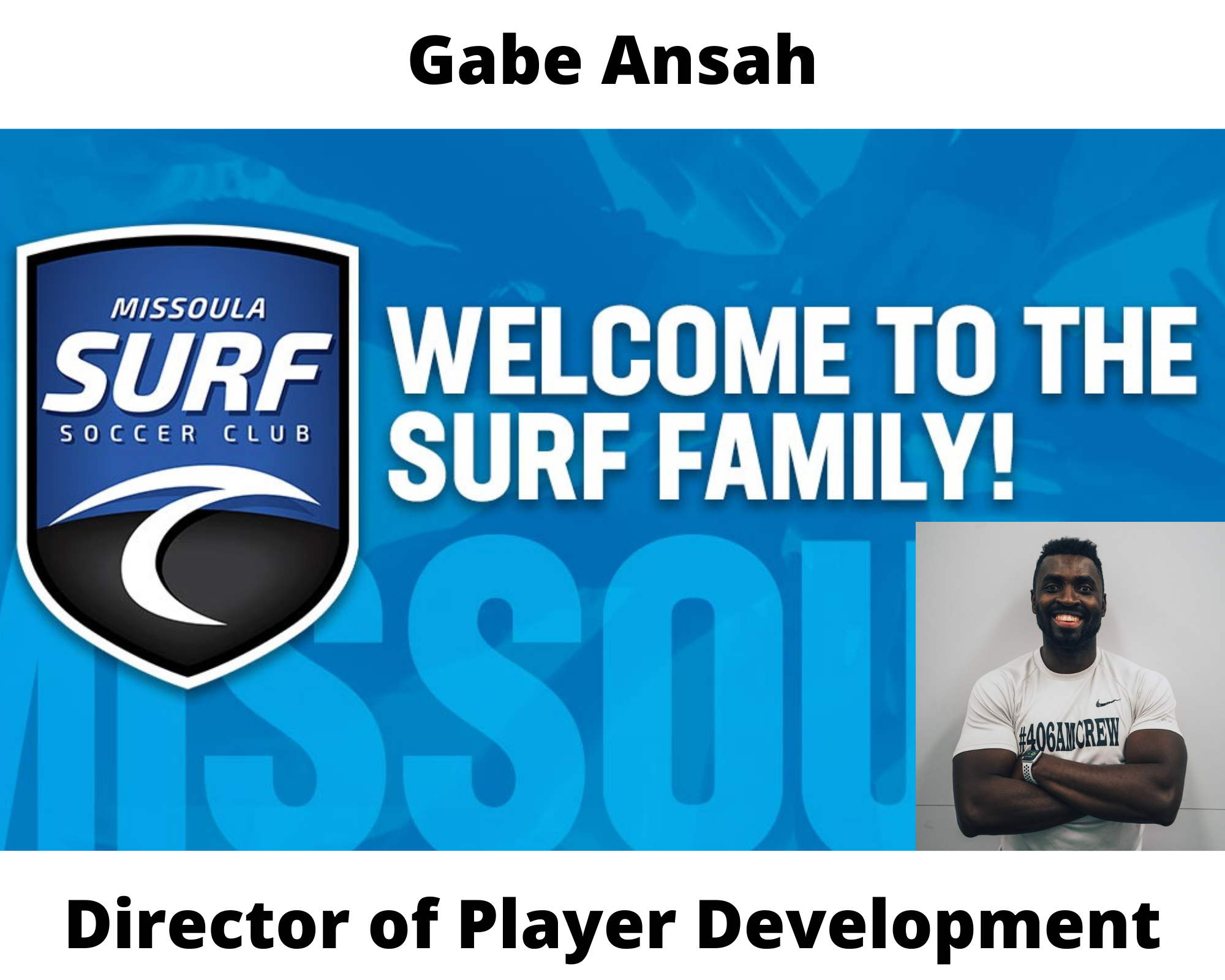 Missoula Surf Hires Gabe Ansah as Director of Player Development